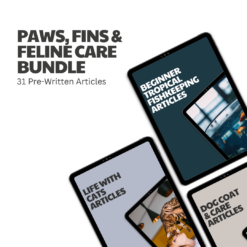 Paws, Fins & Feline Care Bundle – 31 Pre-Written Articles